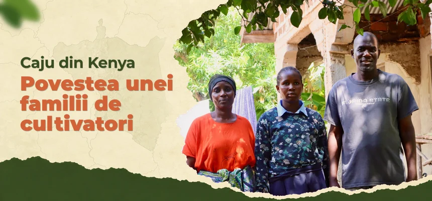 Caju din Kenya: Cum trăiește o familie de cultivatori?